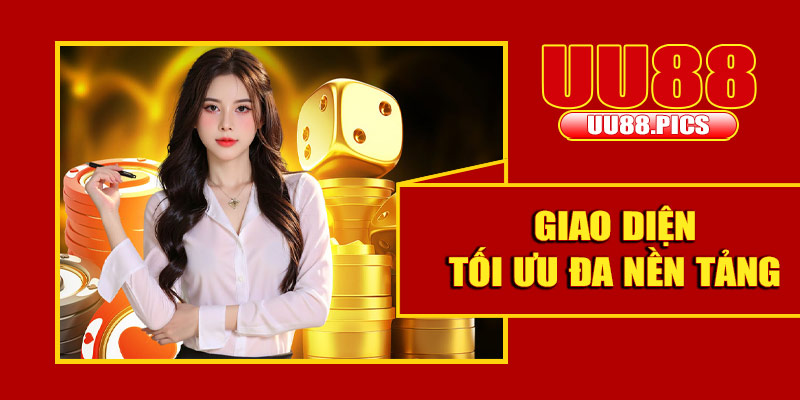 Giao diện tối ưu đa nền tảng