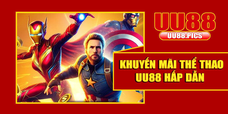 Khuyến mãi thể thao UU88 hấp dẫn 